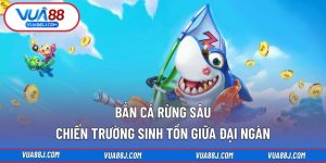 Bắn cá rừng sâuBắn cá rừng sâu