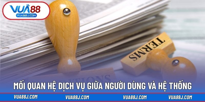 Mối quan hệ dịch vụ giữa người dùng và hệ thống