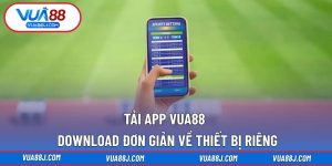 Tải app VUA88